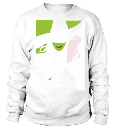 Wicked Broadway Musical About Wizard Of Oz - Unisex Long Sleeve Sweatshirt Unisex
