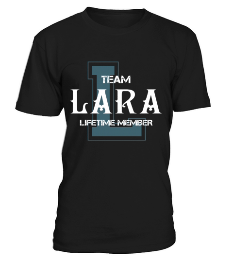 LARA Shirts - Team LARA Lifetime Member Name Shirts T-Shirt Unisex