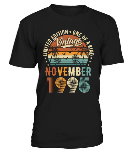Limited Edition November 1995 Birthday Present T-Shirt Unisex
