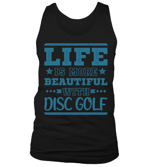 Cool Funny Life Beautiful Disc Golf Sayings Clubs Tank Top Unisex
