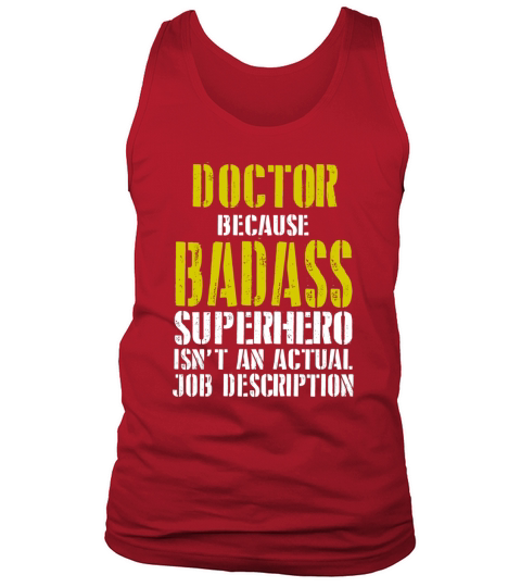 Doctor Because Superhero Isnt A Job Description Tank Top Unisex