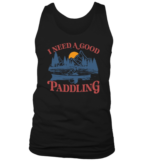 I Need A Good Paddling Retro Sunset Canoe Kayaking Tank Top Unisex