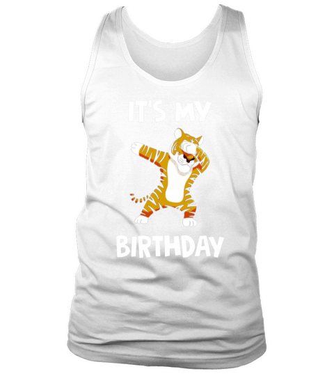 Its My Birthday Dabbing Tiger Dab Dancing Boy Girl T-shirt Tank Top Unisex
