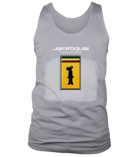Jamiroquai - Travelling Without Moving Tank Top Unisex
