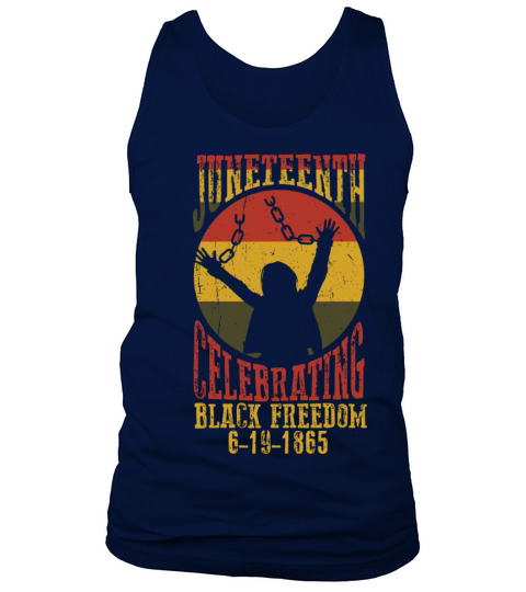 Juneteenth Black History Day Pride Gift Tank Top Unisex