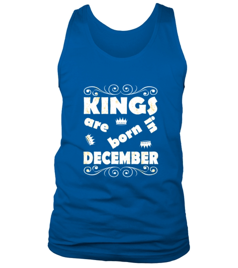 Kings Are Born In December Tank Top Unisex