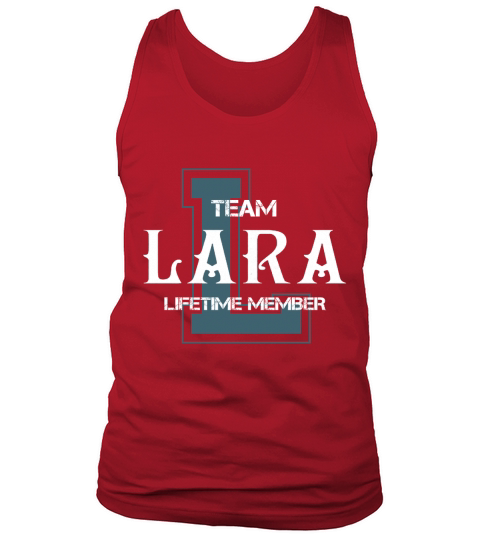 LARA Shirts - Team LARA Lifetime Member Name Shirts Tank Top Unisex
