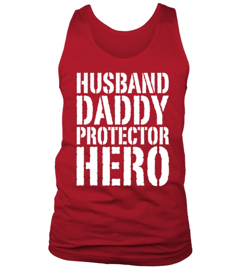 Mens Husband Daddy Protector Hero TShirt Fathers Day Shirt Black Men Tank Top Unisex