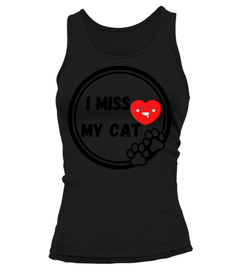 I miss my Cat Funny design Classic Tank top Woman