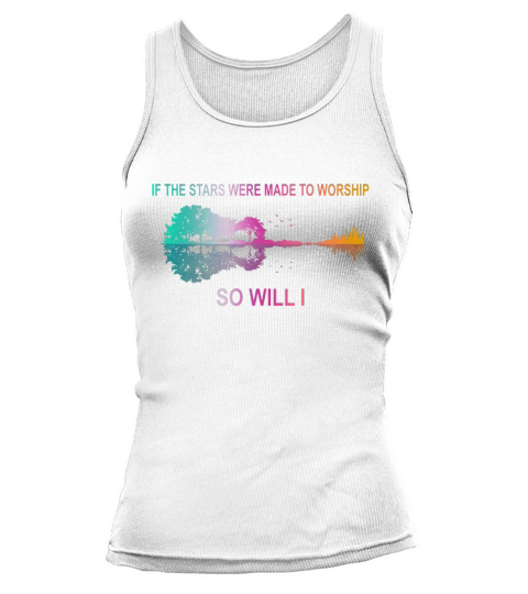 If the stars were made to worship so will I guitar Tank top Woman