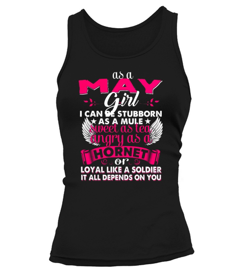 May Girl Stubborn As Mule Sweet As Tea Tank top Woman
