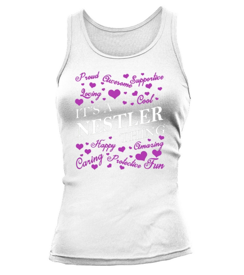 NESTLER Shirts - Its a NESTLER Thing Name Shirts Tank top Woman