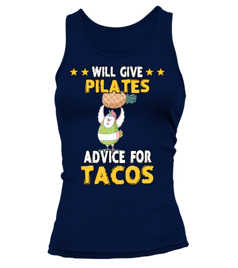 Pilates Advice For Tacos Funny Humor Quotes Tank top Woman