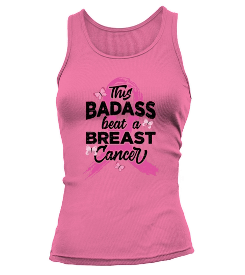 This Badass Beat A Breast Cancer - Breast Cancer Tank top Woman