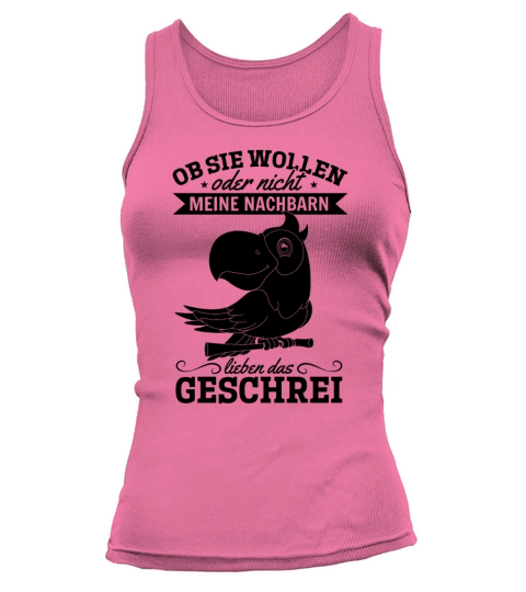 Whether They Like It Or Not My Neighbors Love The Tank top Woman