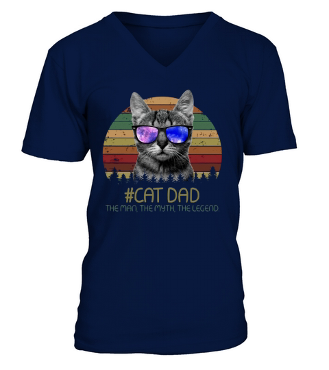 Cat Dad – The Man The Myth The Legend Shirt V-Neck T-shirt