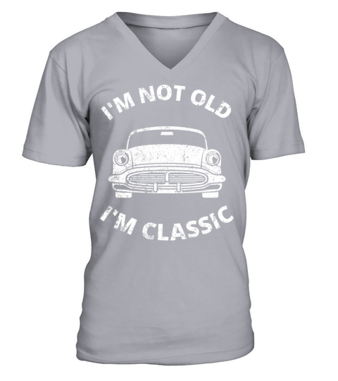 Im Not Old Im Classic V-Neck T-shirt