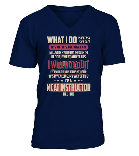Mcat Instructor What I do Job Shirts V-Neck T-shirt