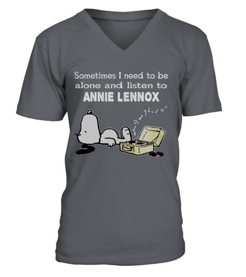 Sometimes I need to be alone and listen to Annie Lennox V-Neck T-shirt