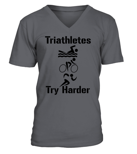 Triathletes Try Harder V-Neck T-shirt