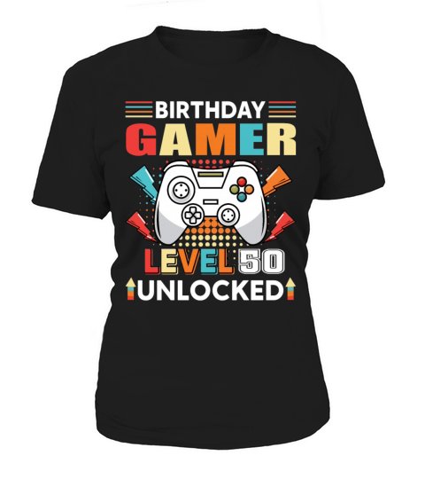 Birthday Gamer Level 50 Unlocked 50th Birthday Women's T-Shirt