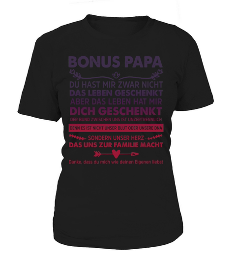 Bonus papa du hast mir zwar nicht das leben geschenkt aber das leben shirt Women's T-Shirt