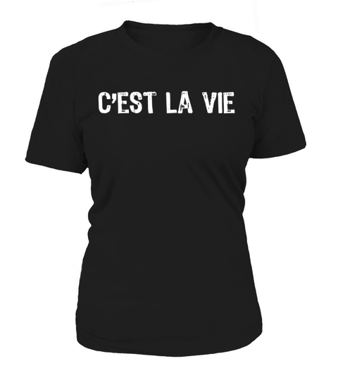 C est La Vie T-Shirt Women's T-Shirt