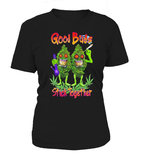 Cannabis good buds stick together weed shirt Women's T-Shirt
