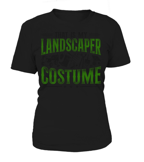 Landscaper Landscaping Landscape Women's T-Shirt