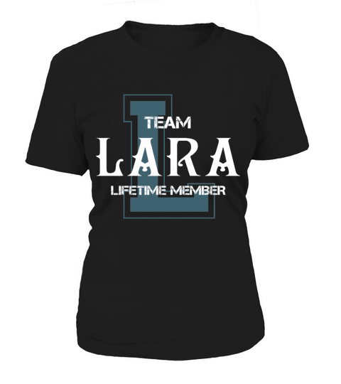 LARA Shirts - Team LARA Lifetime Member Name Shirts Women's T-Shirt