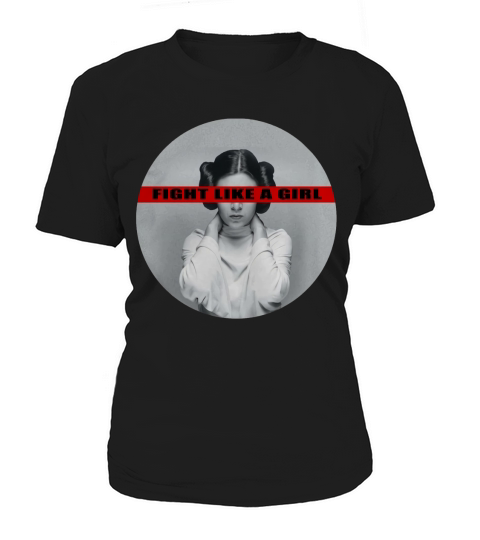 Princess Leia Fight Like a Girl shirt Women's T-Shirt