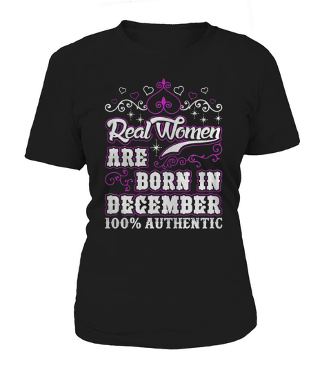Real Women Are Born In December T-Shirt Women's T-Shirt
