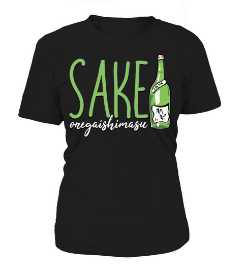 Sake Onegaishimasu Sake Please Sake Lover Japanese Women's T-Shirt