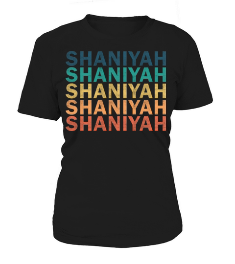 Shaniyah Name T Shirt - Shaniyah Vintage Retro Nam Women's T-Shirt