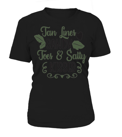 Tan Lines Sandy Toes Salty Kisses Summer Quote Women's T-Shirt