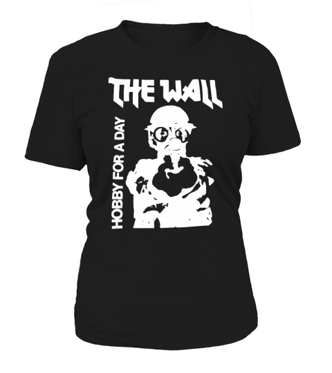 The Wall Hobby For A Day T-Shirt Women's T-Shirt