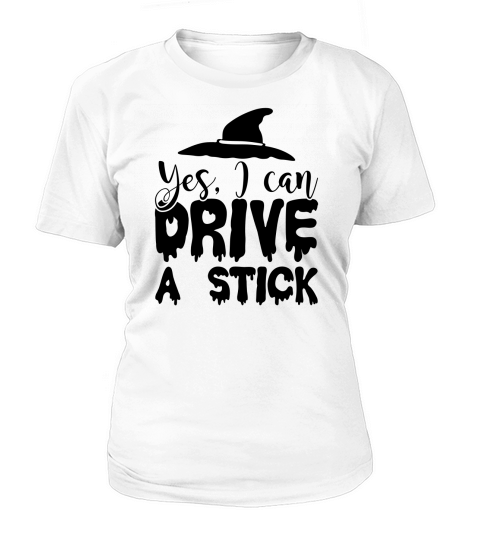Yes I Can Drive A Stick Halloween Costume Women's T-Shirt