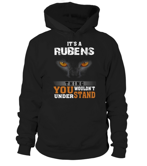 Its a Rubens Thing You Wouldnt Understand - Name Custom T-Shirts Hoodie Unisex