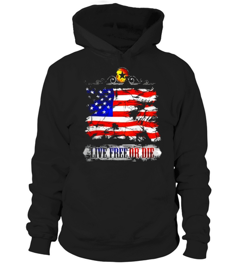 Live Free or Die America T-Shirt Hoodie Unisex