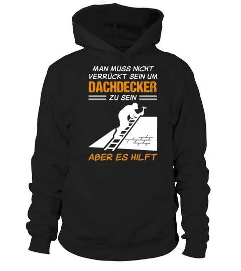 Roofer Profession Funny Quote Gift Hoodie Unisex