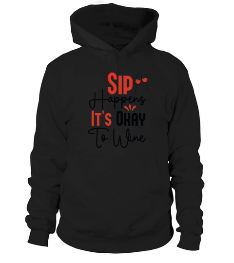 Sip Happens Hoodie Unisex
