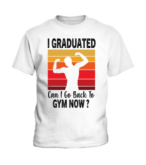 I Graduated Can I Go Back To Gym Now Retro Vintage Kids T-Shirt