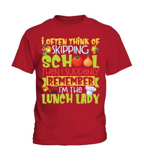 I Often Think Of Skipping School Then I Suddenly Kids T-Shirt