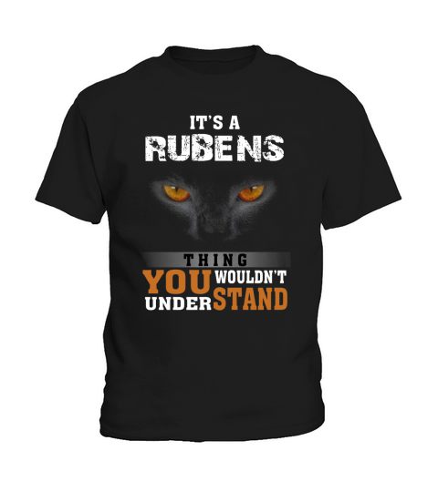 Its a Rubens Thing You Wouldnt Understand - Name Custom T-Shirts Kids T-Shirt