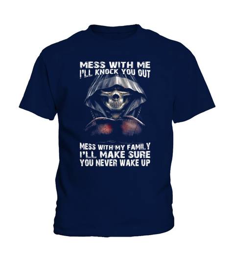MESS WITH ME ILL KNOCK YOU OUT T SHIRT Kids T-Shirt