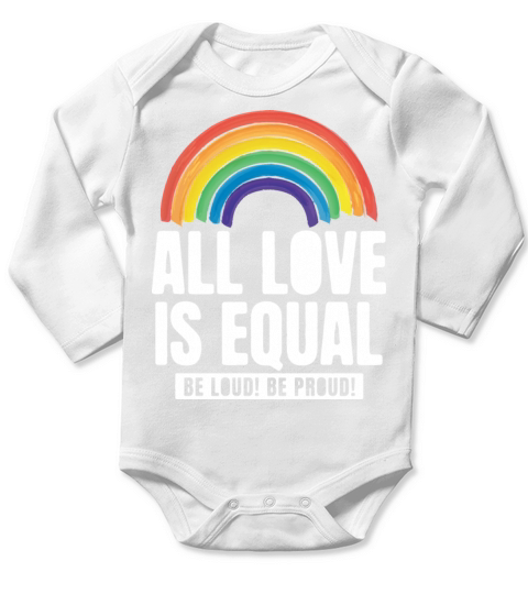 All Love Is Equal LGBTQ PRIDE MONTH Long Sleeve Baby One-Piece