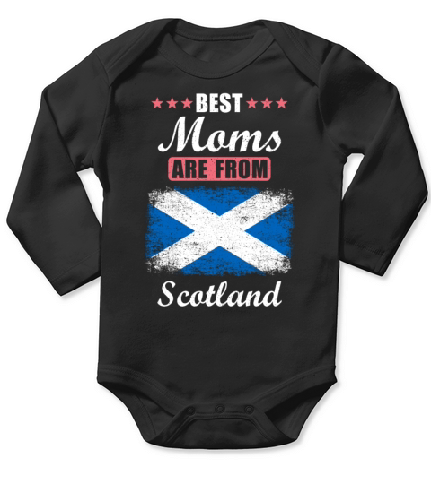 Best Moms are from Scotland Long Sleeve Baby One-Piece