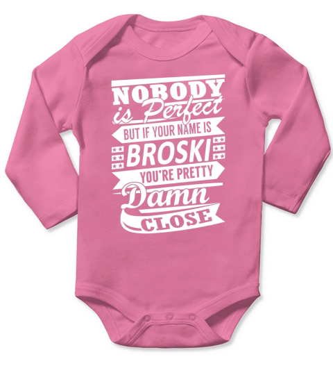 BROSKI Nobodys Perfect Name Shirts Long Sleeve Baby One-Piece