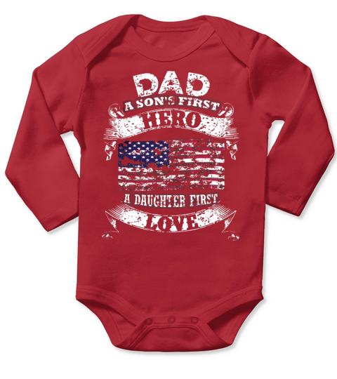 DAD A SON FIRST HERO, A DAUGHTER FIRST LOVE Long Sleeve Baby One-Piece