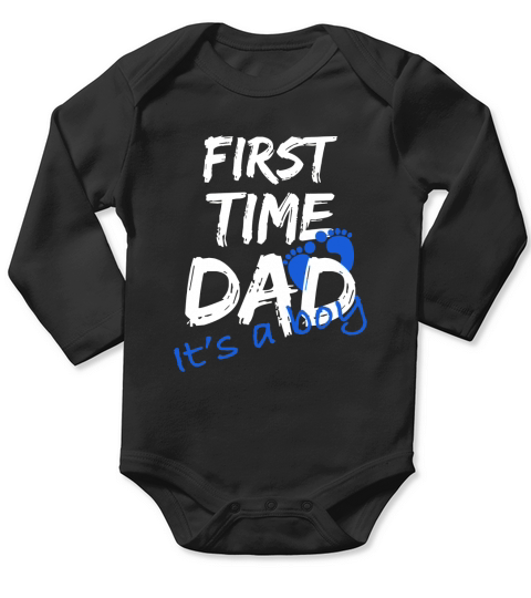 First Time Dad Its a Boy Long Sleeve Baby One-Piece